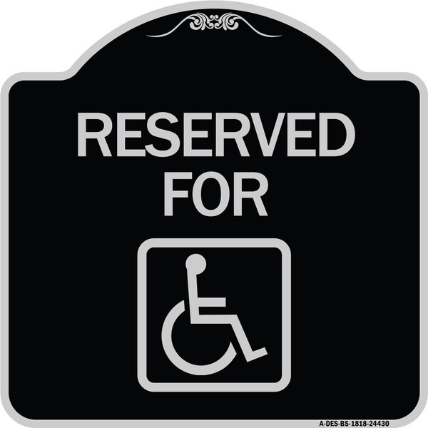 Signmission Reserved for With AccessibleHeavy-Gauge Aluminum Architectural Sign, 18" x 18", BS-1818-24430 A-DES-BS-1818-24430 - main